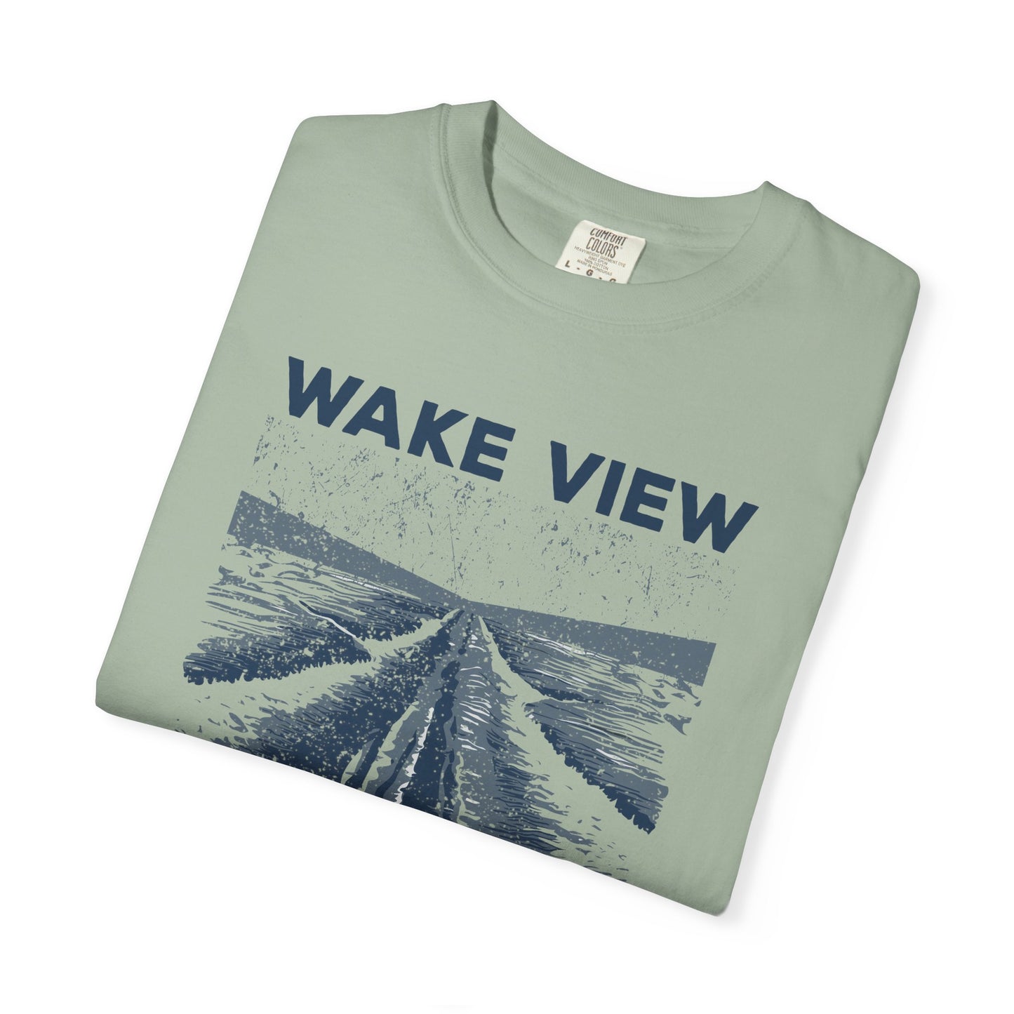Wake View is The Best View T-Shirt