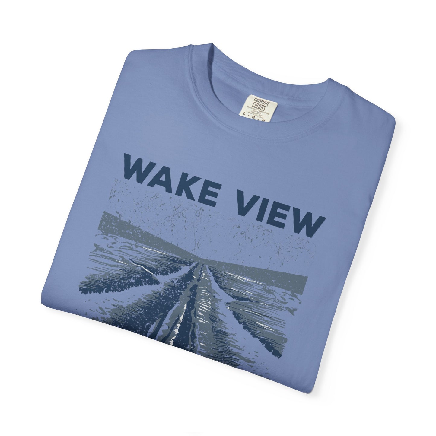 Wake View is The Best View T-Shirt