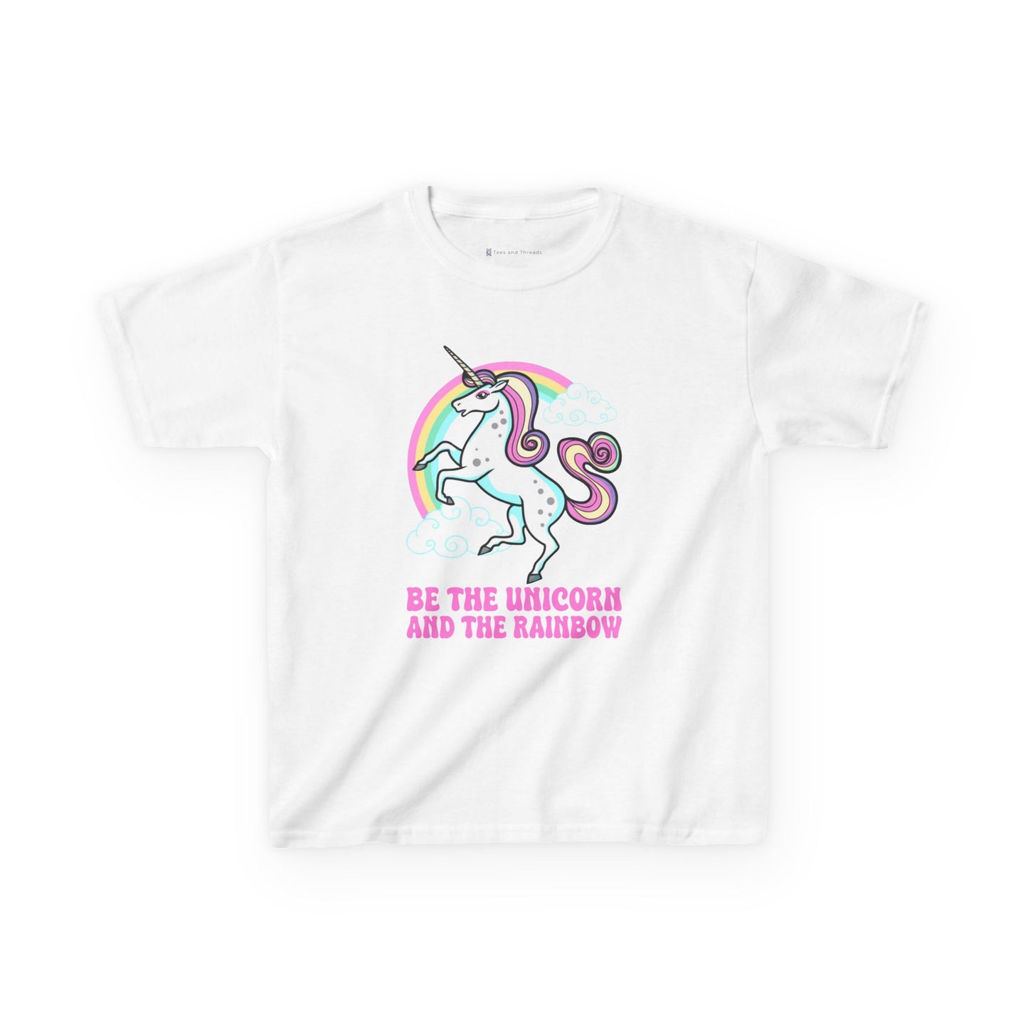 Kids' Be The Unicorn and The Rainbow T-Shirt