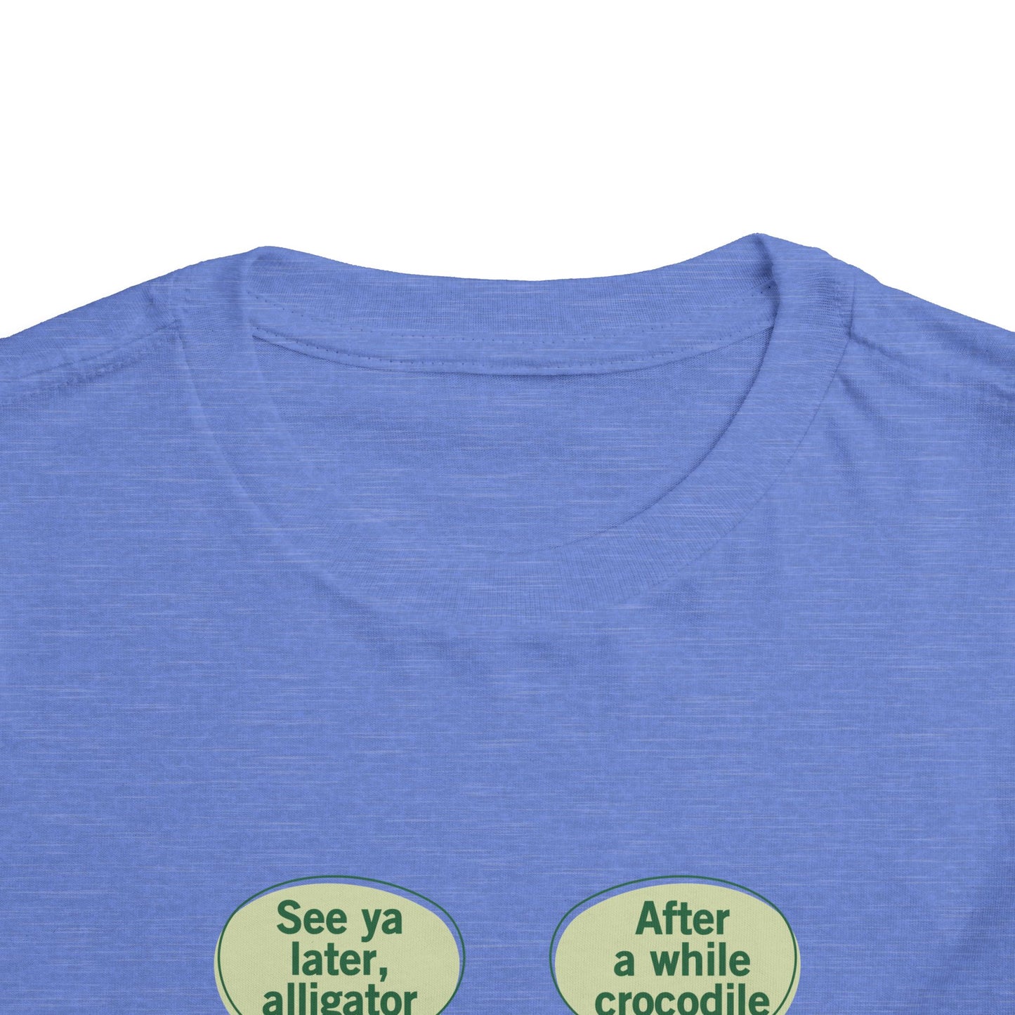 See You Later Alligator Cute Toddler Tee - 11 colors