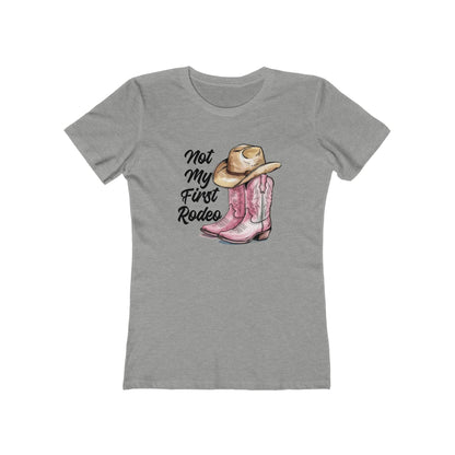 Women's Not My First Rodeo T-Shirt - 12 colors