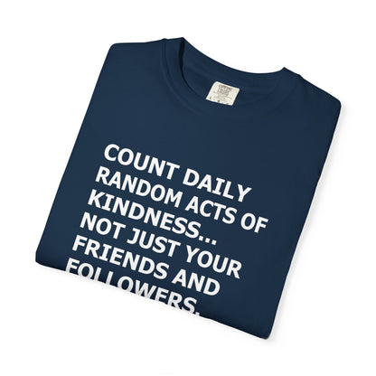 Random Acts of Kindness T-Shirt - 9 colors