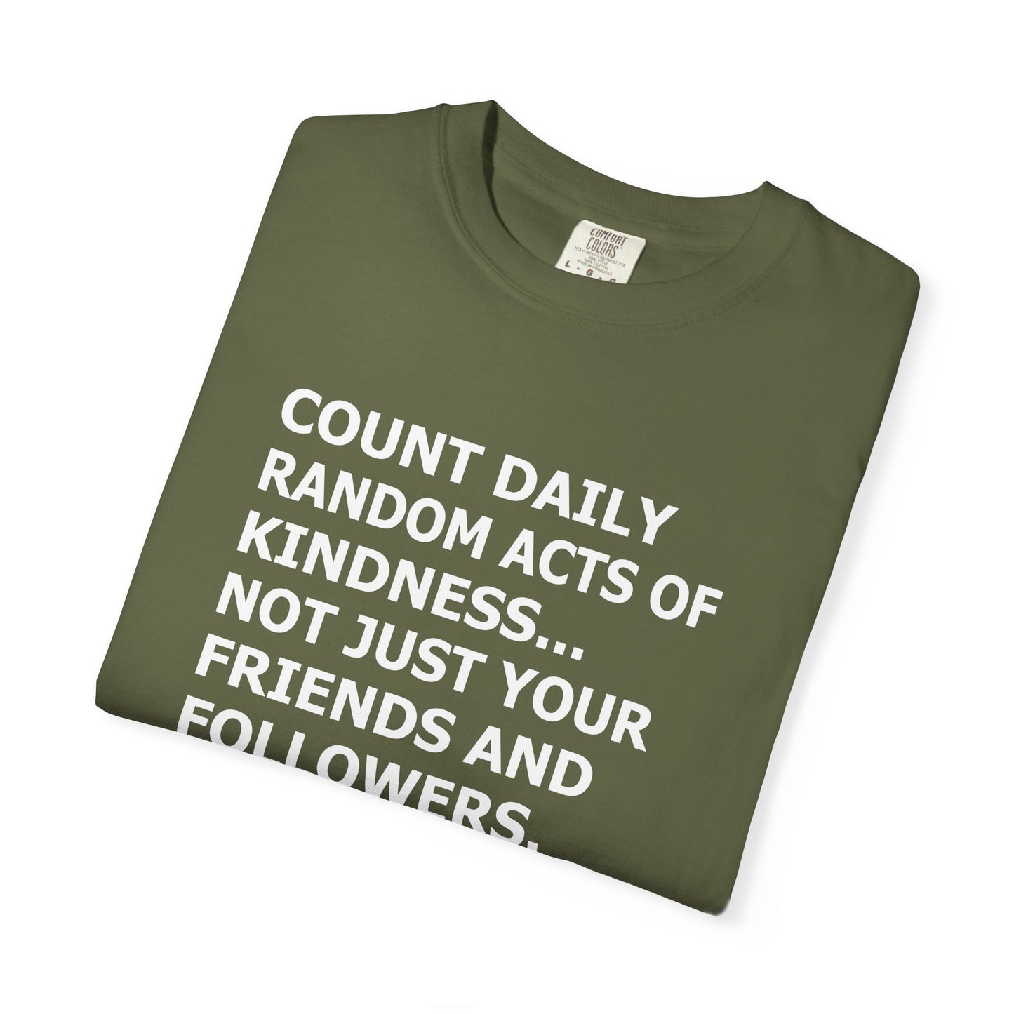 Random Acts of Kindness T-Shirt - 9 colors