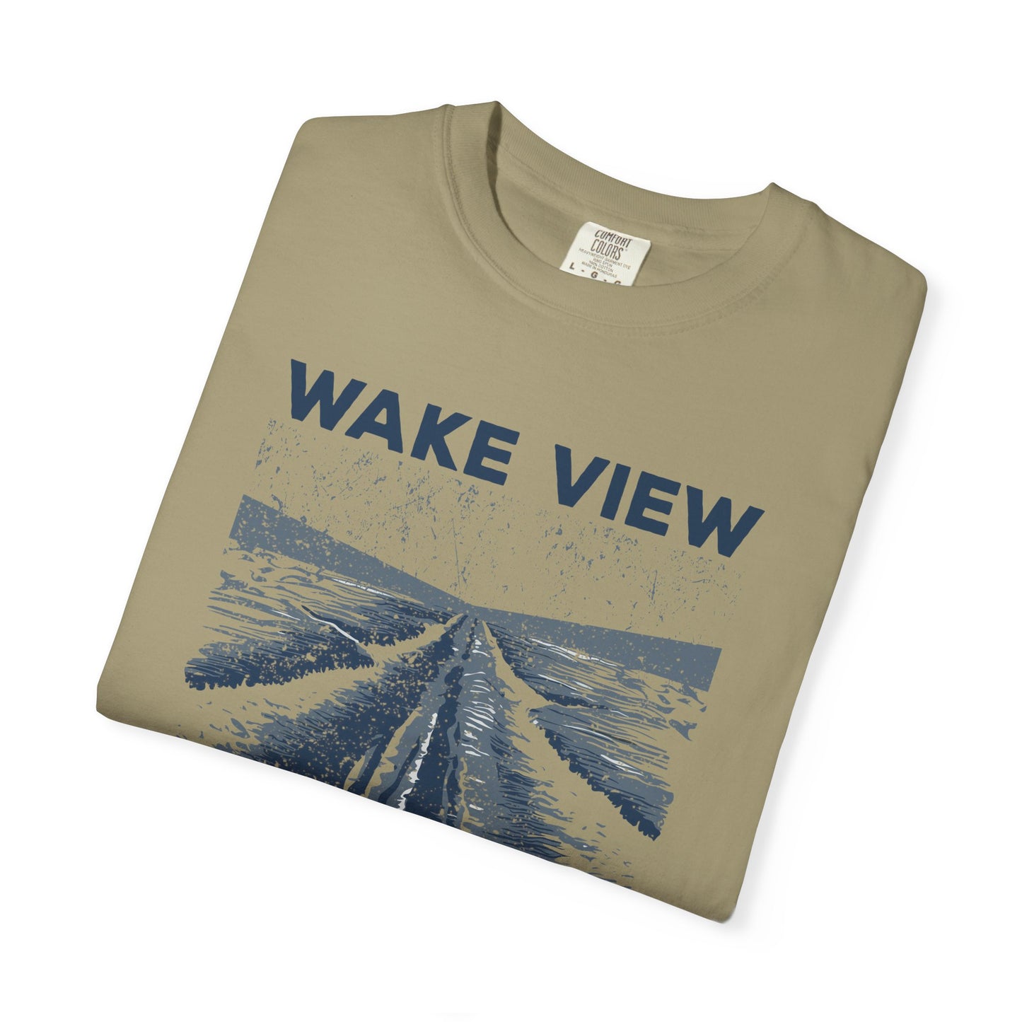 Wake View is The Best View T-Shirt