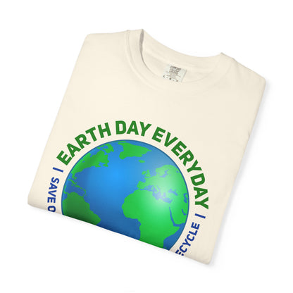 Earth Day, Every Day Unisex T-Shirt - 15 colors
