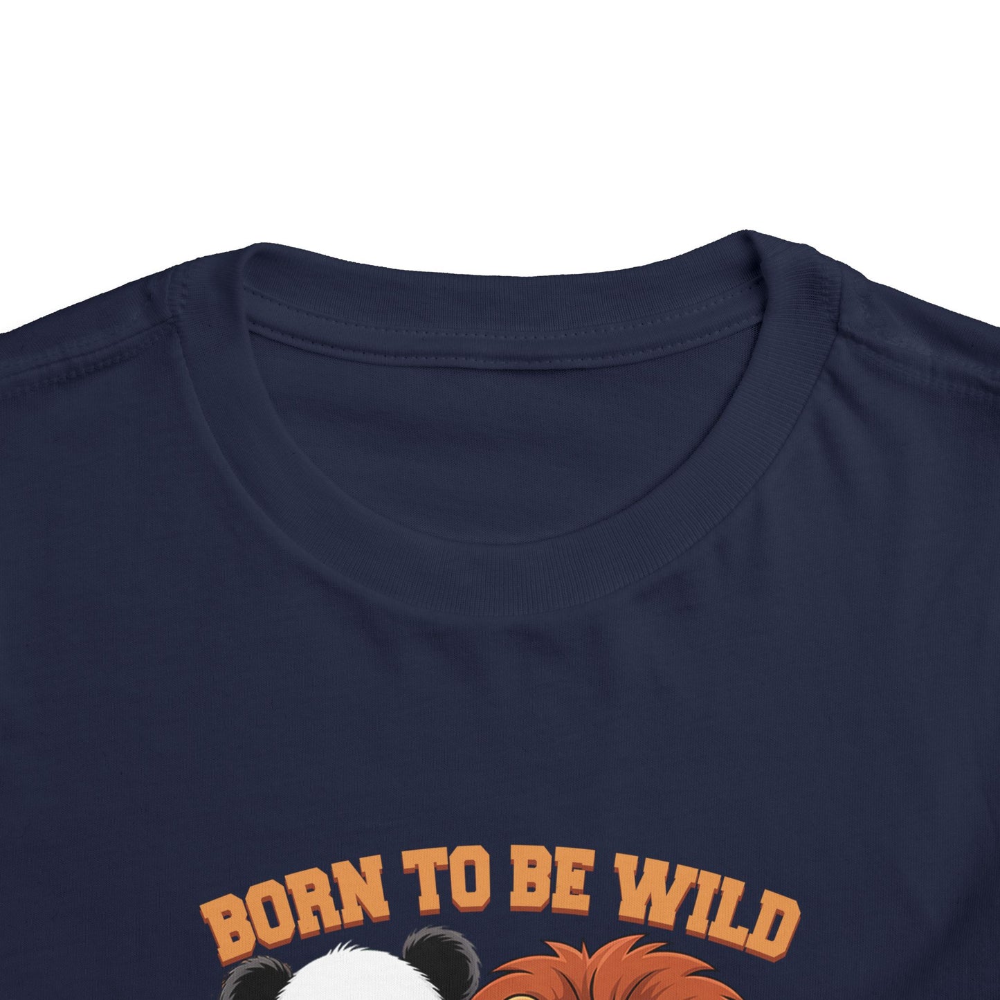 Born To Be Wild Cute Animals Toddler Tee - 8 colors