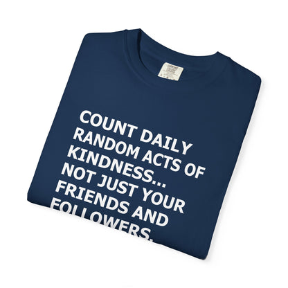 Random Acts of Kindness T-Shirt - 9 colors