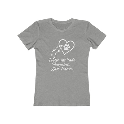 Women's Pawprints Last Forever T-Shirt - 9 colors