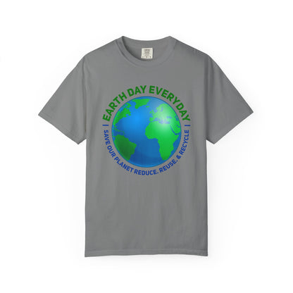 Earth Day, Every Day Unisex T-Shirt - 15 colors