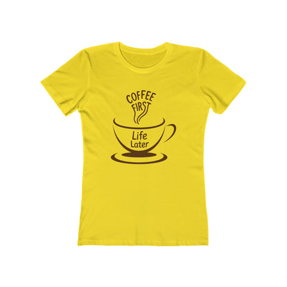 Women's Coffee First T-Shirt - 7 colors