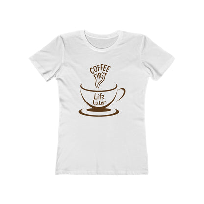 Women's Coffee First T-Shirt - 7 colors