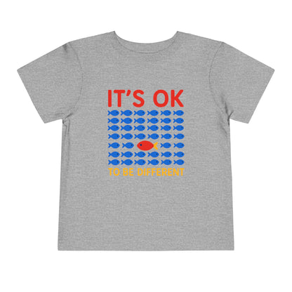 It's OK To Be Different Cute Fishy Toddler Tee - 8 colors