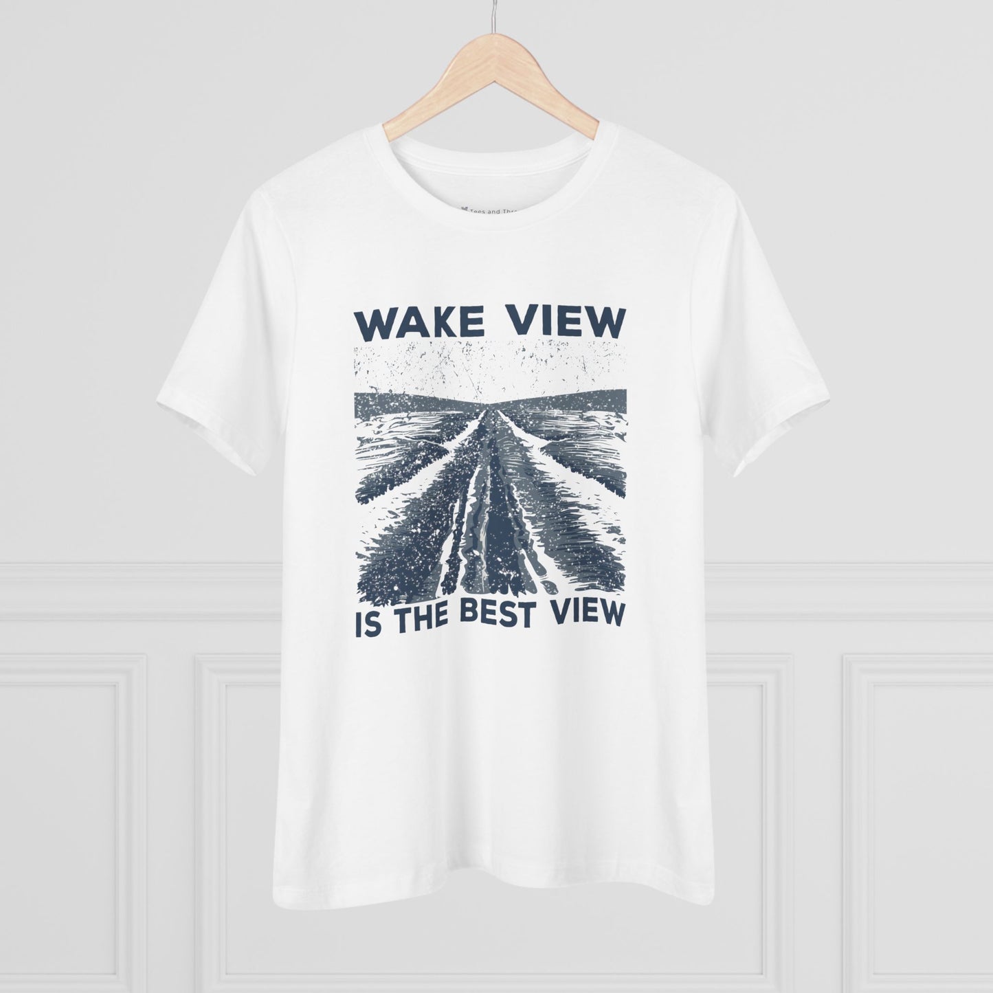 Women's Wake View is The Best View Semi-Relaxed T-Shirt
