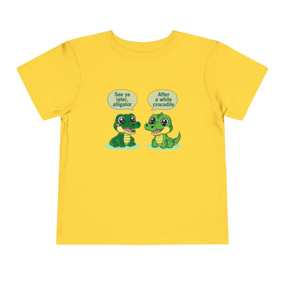 See You Later Alligator Cute Toddler Tee - 11 colors