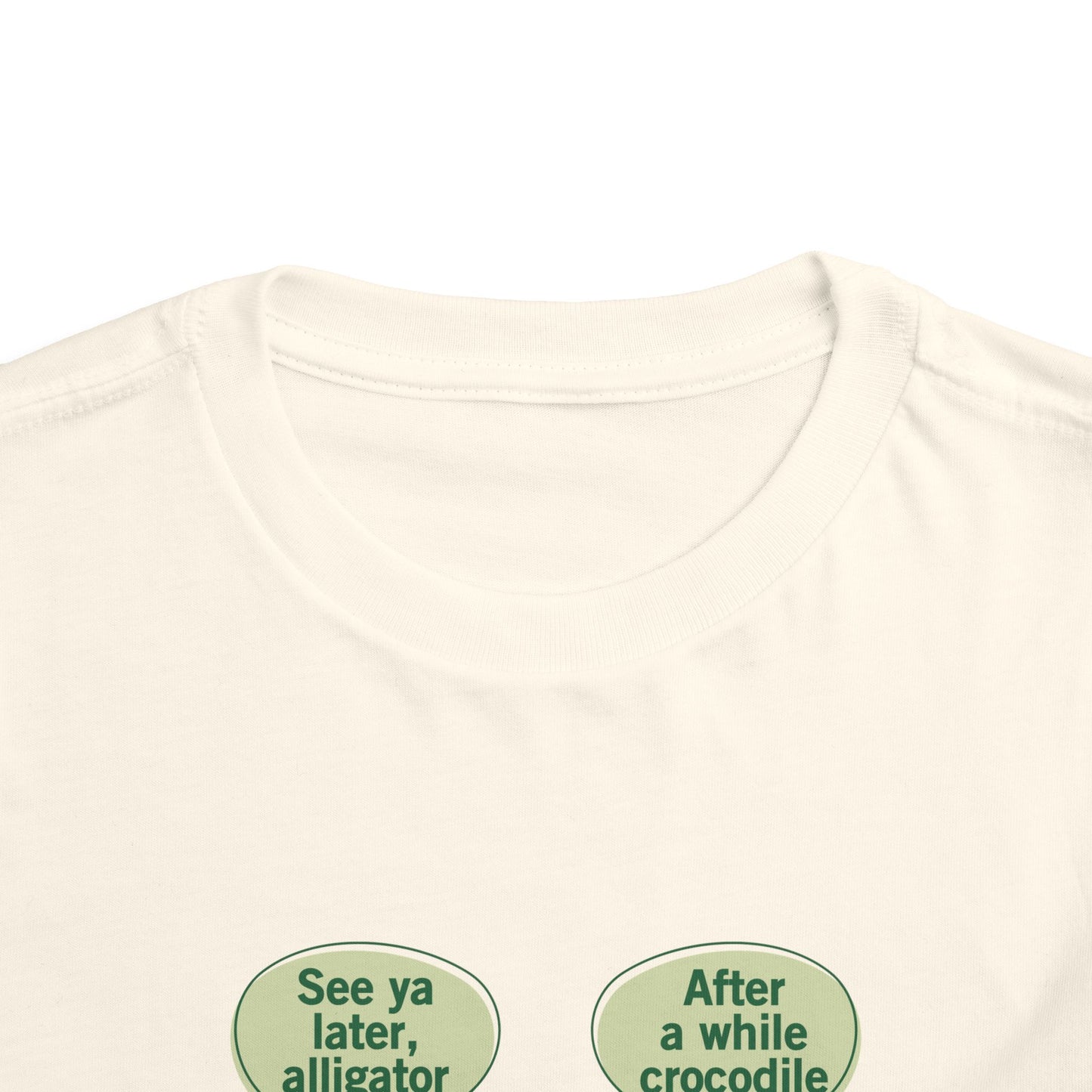 See You Later Alligator Cute Toddler Tee - 11 colors