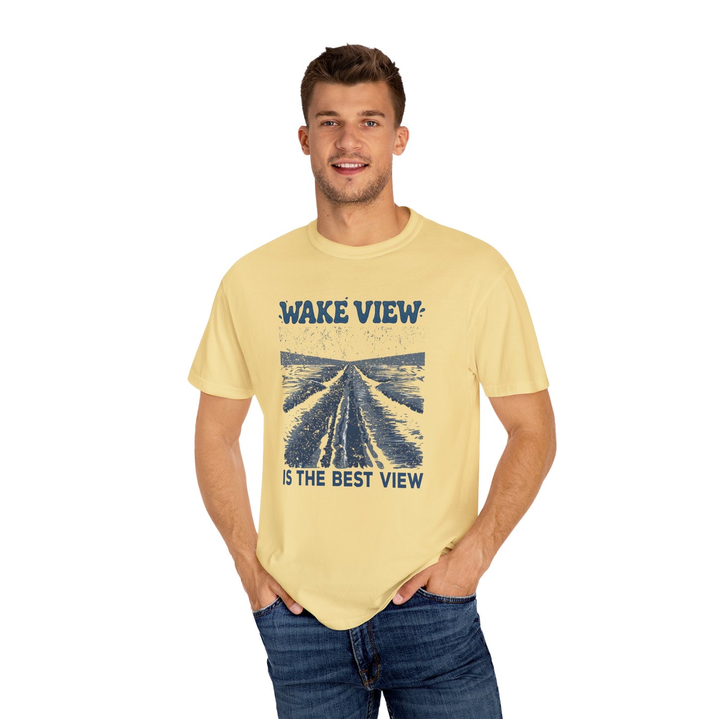 Wake View is The Best View T-Shirt - 12 colors