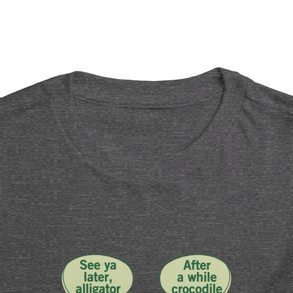 See You Later Alligator Cute Toddler Tee - 11 colors