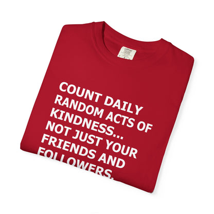 Random Acts of Kindness T-Shirt - 9 colors