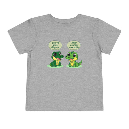 See You Later Alligator Cute Toddler Tee - 11 colors