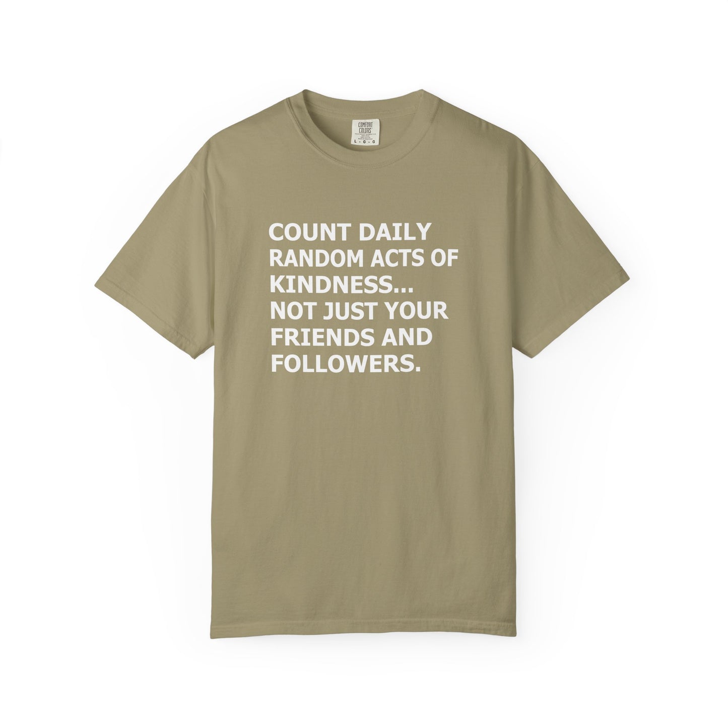 Random Acts of Kindness T-Shirt - 9 colors