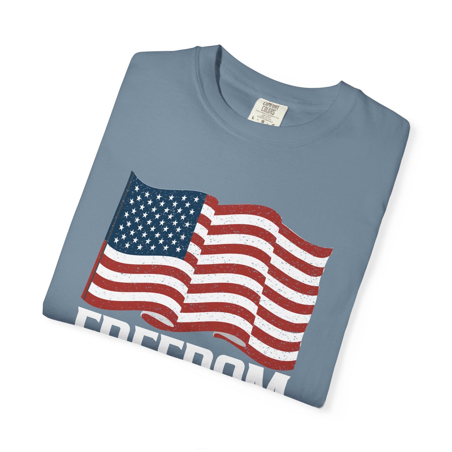 Patriotic Freedom Faith Family T-shirt - 17 colors