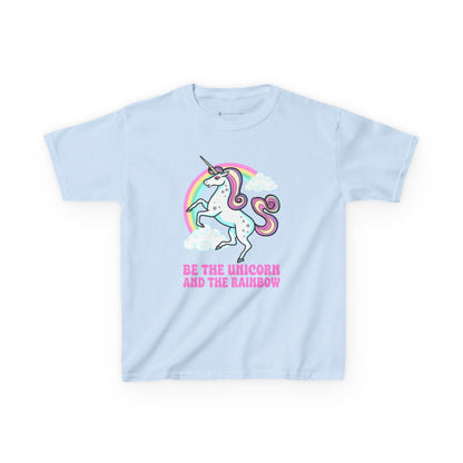 Kids' Be The Unicorn and The Rainbow T-Shirt