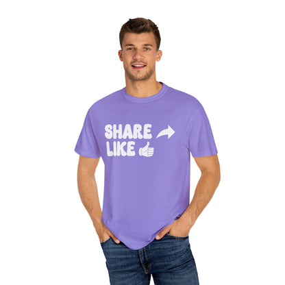 Share, Like Unisex T-Shirt - 11 colors