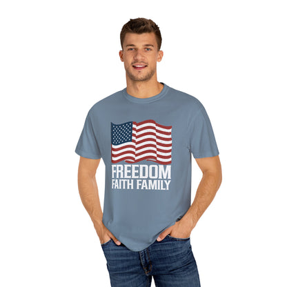 Patriotic Freedom Faith Family T-shirt - 17 colors