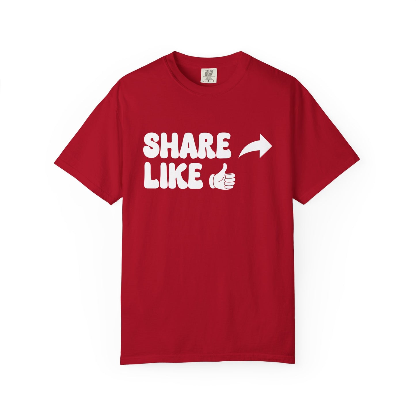Share, Like Unisex T-Shirt - 11 colors