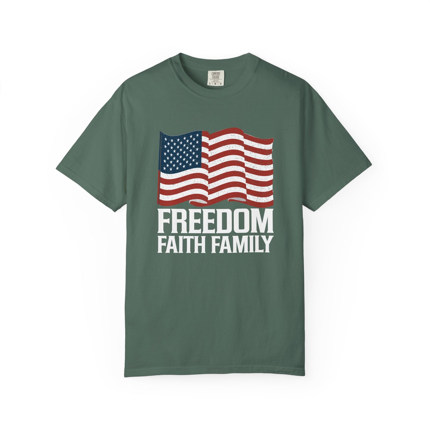 Patriotic Freedom Faith Family T-shirt - 17 colors