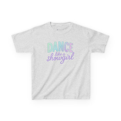 Girls' Dance Like a Showgirl T-Shirt - 12 colors