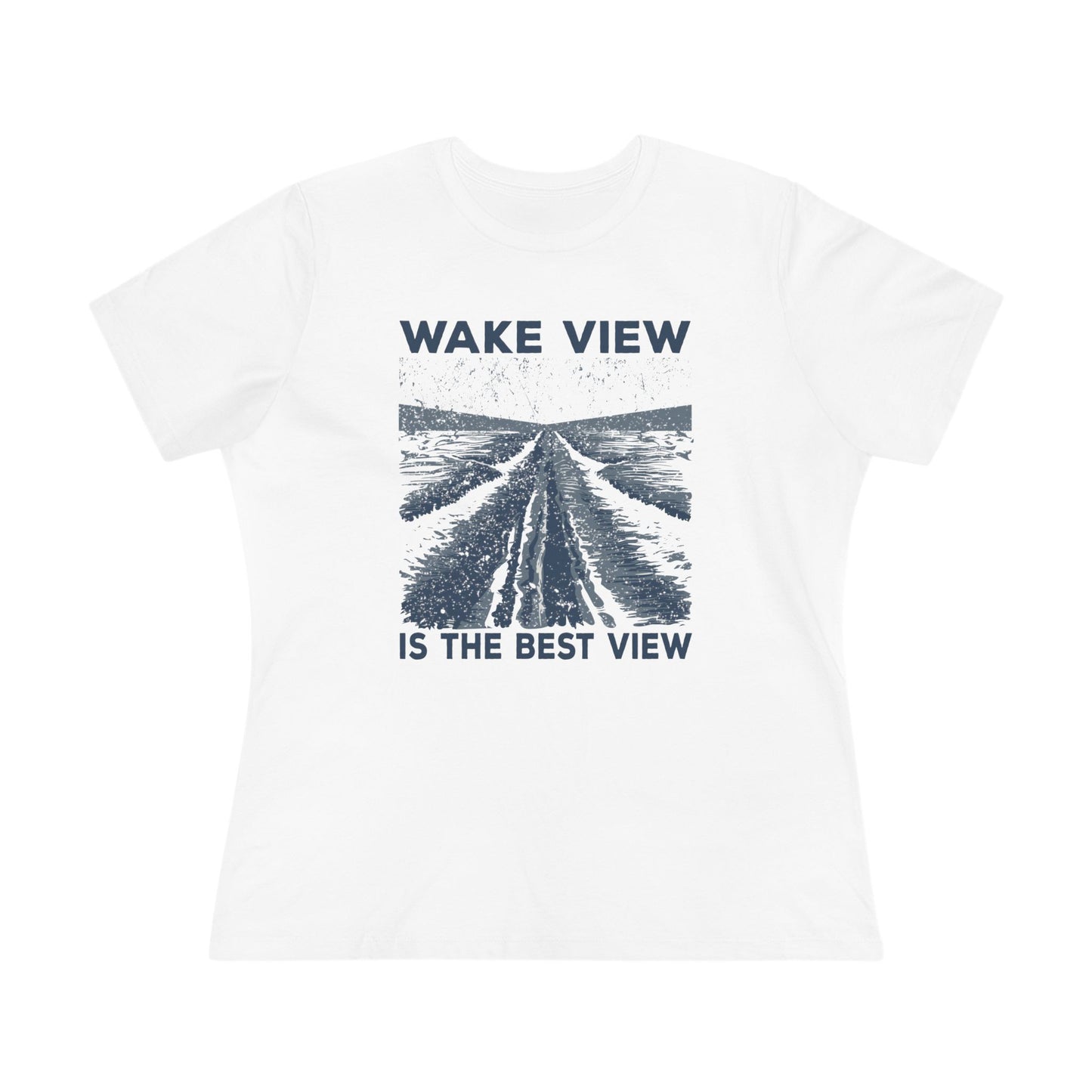 Women's Wake View is The Best View Semi-Relaxed T-Shirt