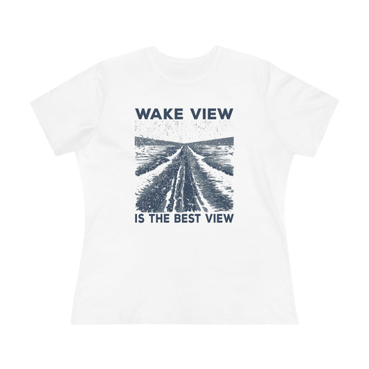 Women's Wake View is The Best View Semi-Relaxed T-Shirt