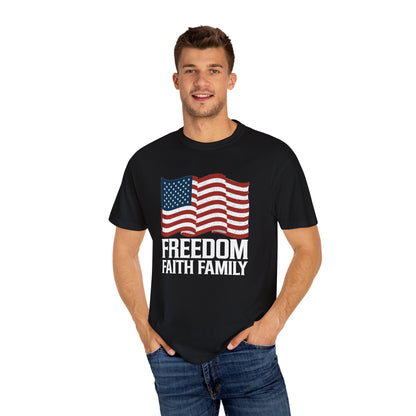Patriotic Freedom Faith Family T-shirt - 17 colors