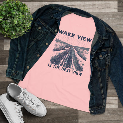 Women's Wake View is The Best View Semi-Relaxed T-Shirt
