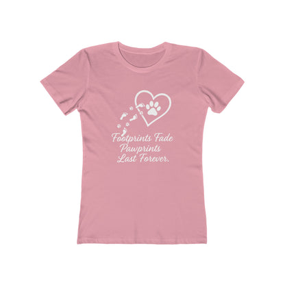 Women's Pawprints Last Forever T-Shirt - 9 colors