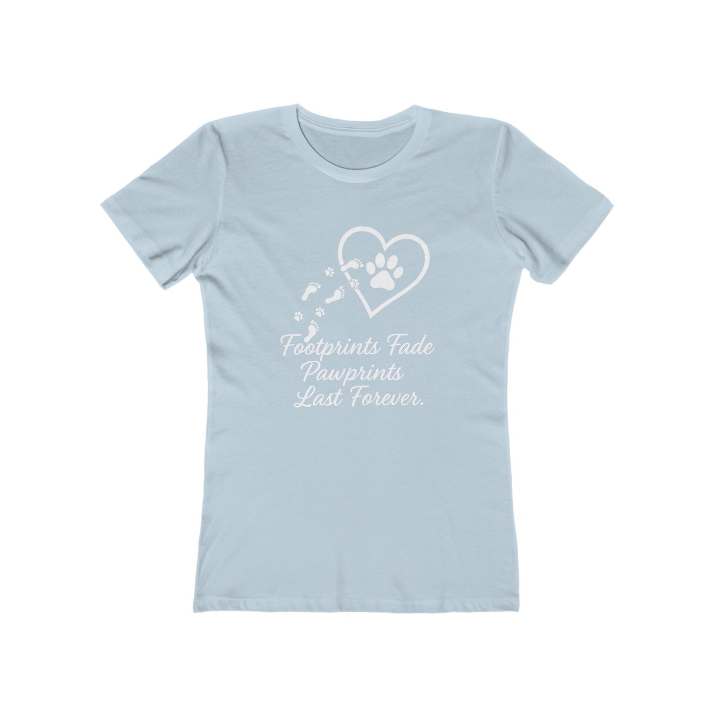Women's Pawprints Last Forever T-Shirt - 9 colors