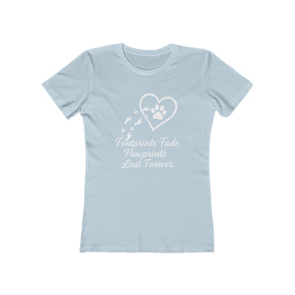 Women's Pawprints Last Forever T-Shirt - 9 colors