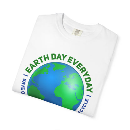 Earth Day, Every Day Unisex T-Shirt - 15 colors