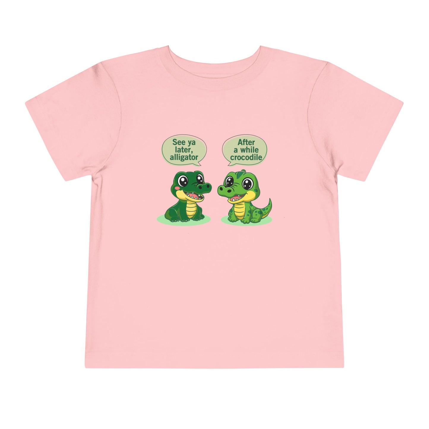 See You Later Alligator Cute Toddler Tee - 11 colors