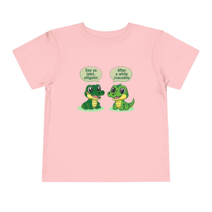 See You Later Alligator Cute Toddler Tee - 11 colors