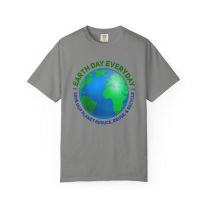 Earth Day, Every Day Unisex T-Shirt - 15 colors