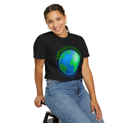 Earth Day, Every Day Unisex T-Shirt - 15 colors