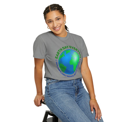Earth Day, Every Day Unisex T-Shirt - 15 colors