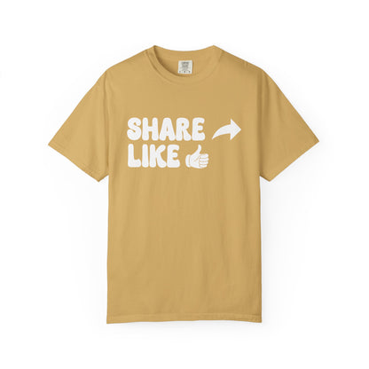 Share, Like Unisex T-Shirt - 11 colors