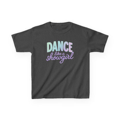 Girls' Dance Like a Showgirl T-Shirt - 12 colors