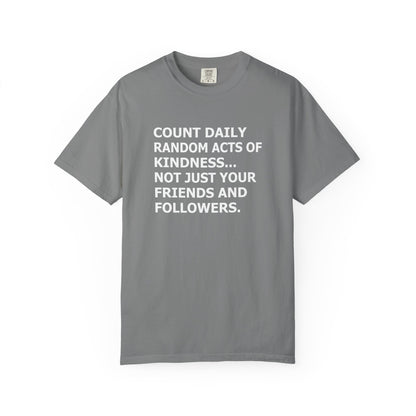 Random Acts of Kindness T-Shirt - 9 colors