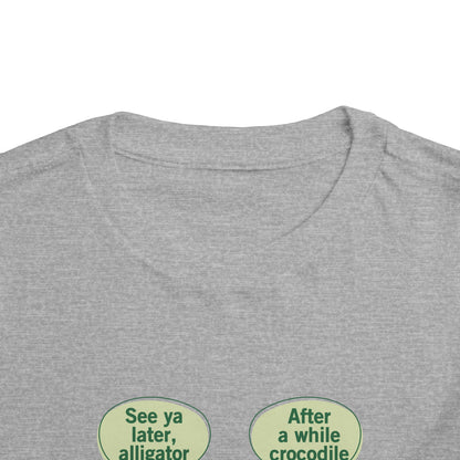 See You Later Alligator Cute Toddler Tee - 11 colors