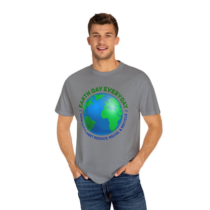 Earth Day, Every Day Unisex T-Shirt - 15 colors