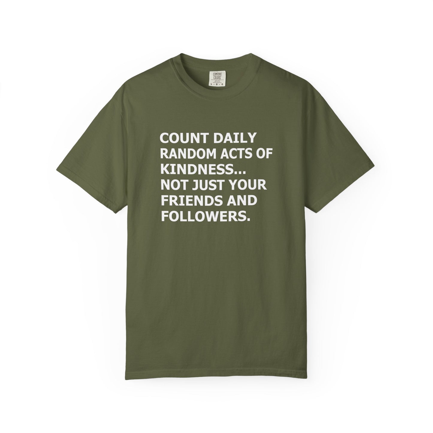 Random Acts of Kindness T-Shirt - 9 colors